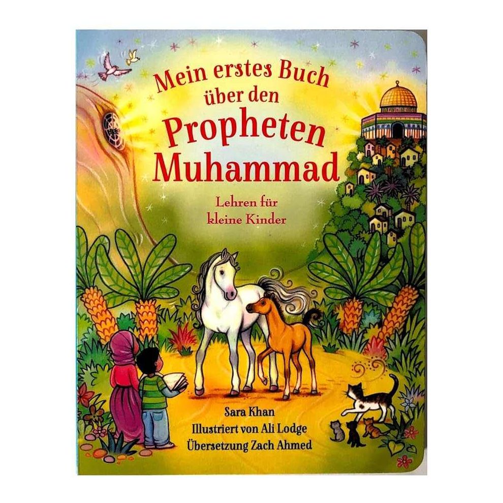 Mein erstes Buch über den Propheten Muhammad: Lehren für kleine Kinder - 9783941775190